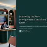 1 Mastering the Asset Management Consultant Exam